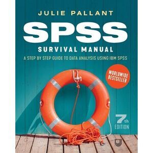 SPSS Surival Manual: A Step by Step Guide to Data Analysis using IBM SPS -- Pall